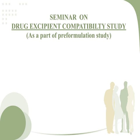 Drug excepients compatability studies | PPTX