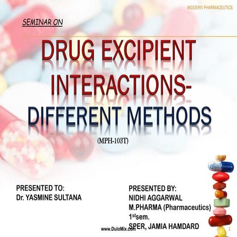 Drug excipient interaction | PPTX
