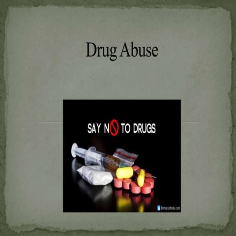 Drug abuse