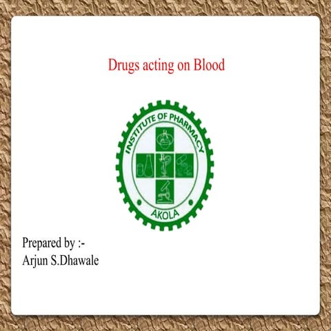 Drug acting on blood