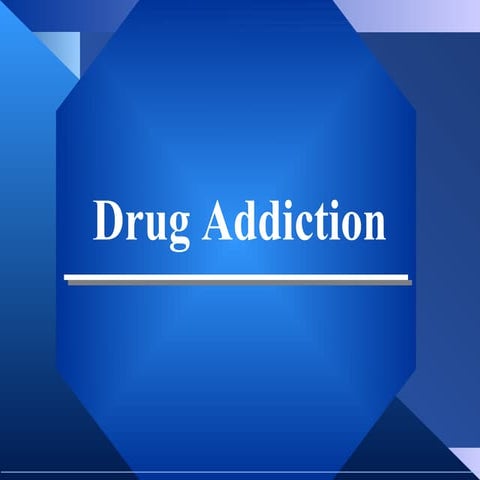 Drug addiction