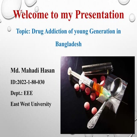 Drug Addiction of young Generation in Bangladesh.pptx