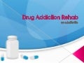 Drug Addiction Rehab - For a better life