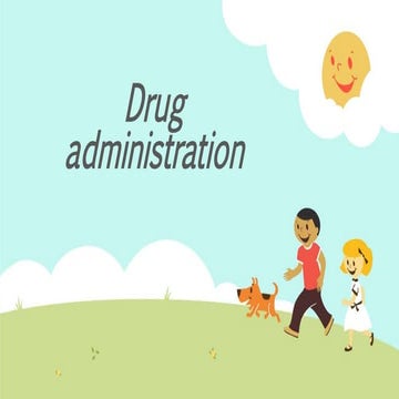 Drug administration