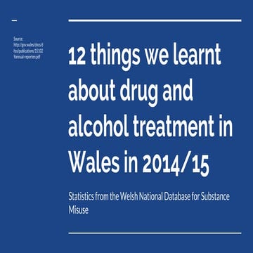 12 things we learnt about drug and alcohol treatment in Wales in 2014-15