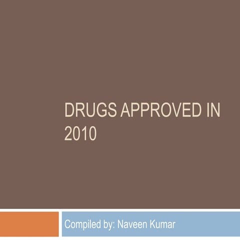 Drugs approved in 2010