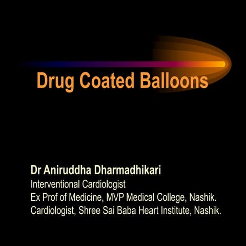 Drug Coated Balloons.pptx