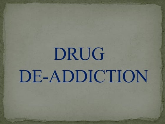 Drug de addiction programme | PPTX