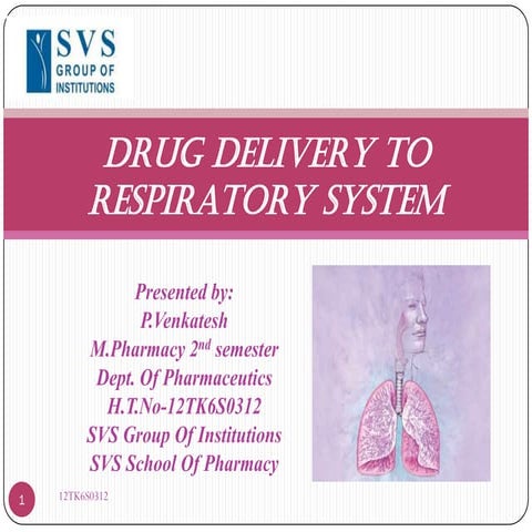 Drug delivery to the respiratory system
