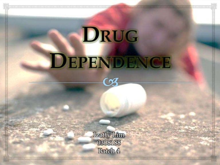 Drug dependence