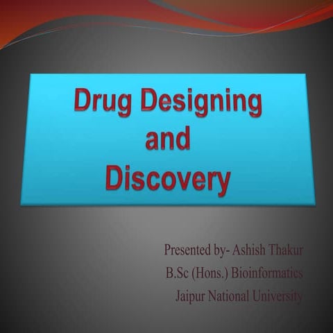 Drug designing and discovery