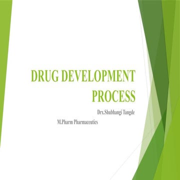 Drug Development Process by Shubhangi Tangde