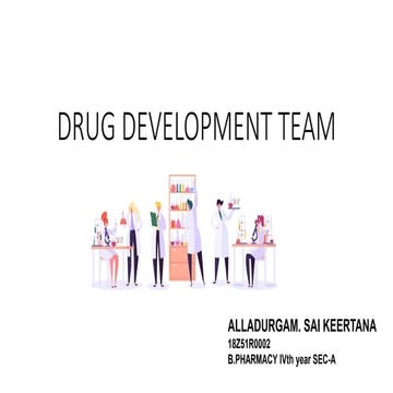 Drug development team
