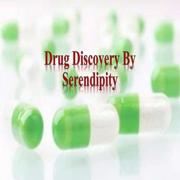 Drug discoveries by serendipity