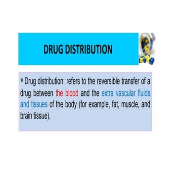How drugs are distributed in the human body | PPTX