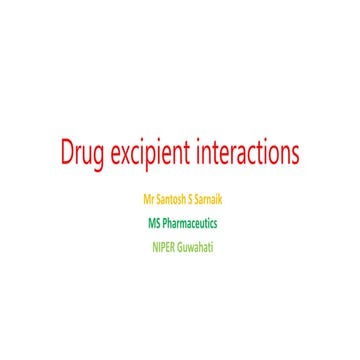 Drug excipient interaction | PPTX