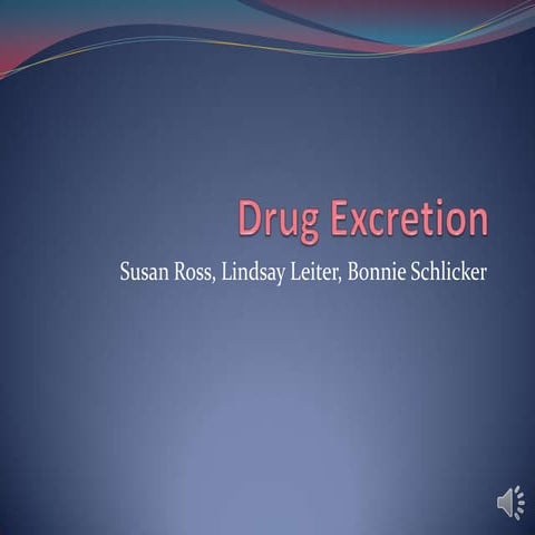 Drug excretion