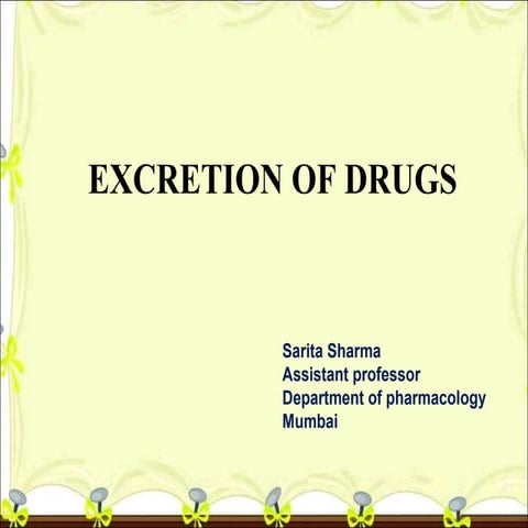 Drug excretion