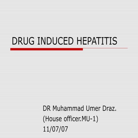 Drug induced hepatitis by muhammad umer 