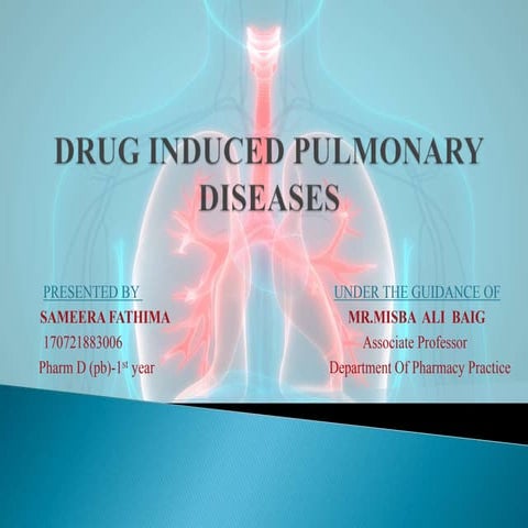 Drug induced pulmonary diseases