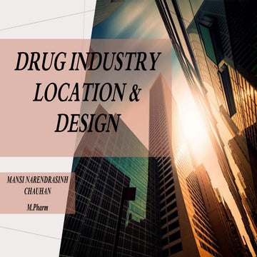 Drug Industry Location & Design.pptx