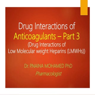 Drug interactions of Low Molecular ...