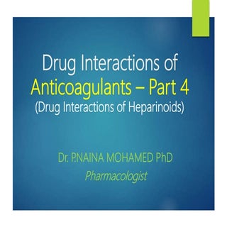 Drug interactions of Heparinoids