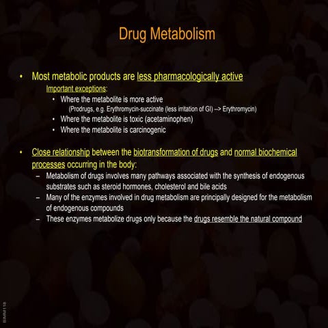 Drug metabbolism