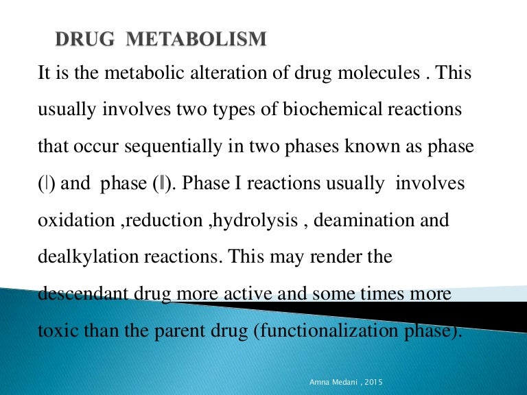 Drug metabolism