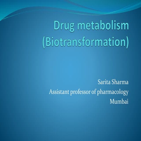 Drug metabolism
