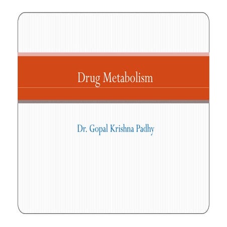 Drug metabolism-Medicinal Chemistry