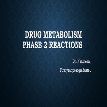 Drug metabolism Phase II reaction | PPTX