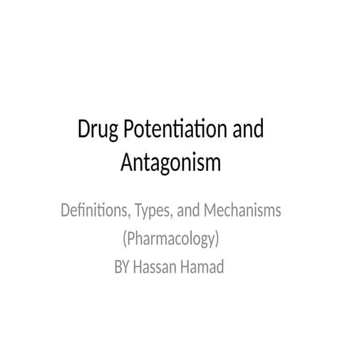 Drug_Potentiation_and_Antagonism_Pharmacology5.pptx