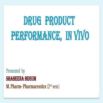 DRUG  PRODUCT  PERFORMANCE,  IN VIVO.pptx