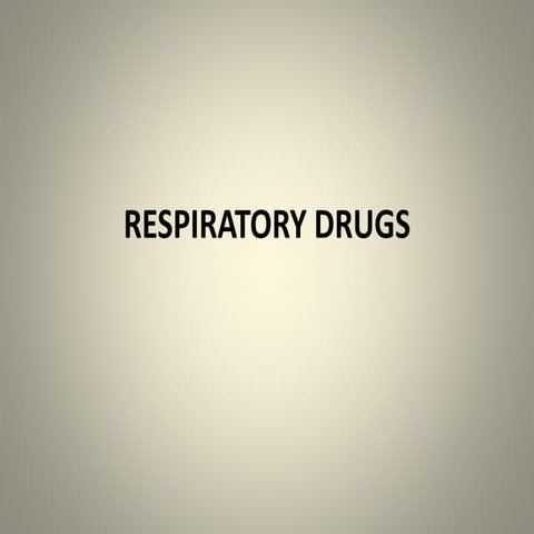 drugs, respiratory drugs,          .pptx