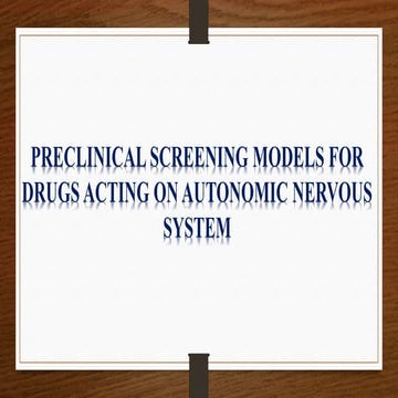 Pre clinical screening models for drugs acting on Autonomic nervous system