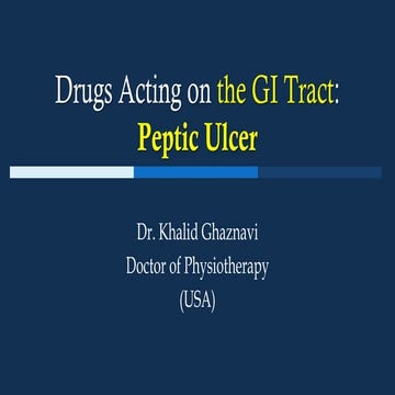 Drugs Acting on the GI Tract Peptic Ulcer