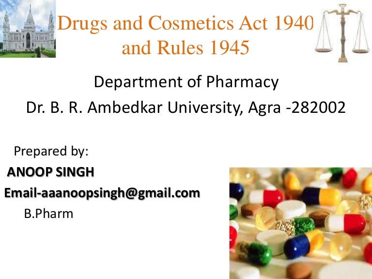 Drugs and cosmetics act 1940 and rules 1945
