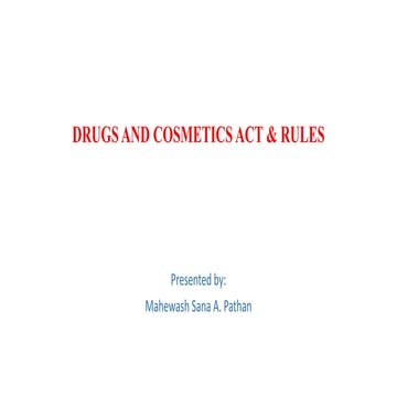 DRUGS AND COSMETICS ACT & RULES ppt.pptx
