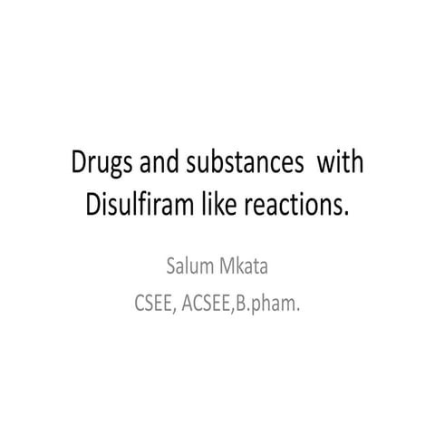 Drugs and substances  with disulfiram like reactions