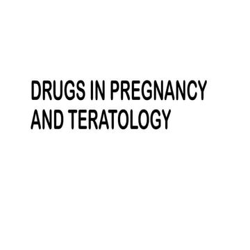 DRUGS AND TERATOLOGY               .pptx