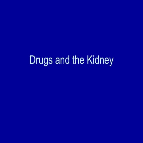Drugs And The Kidney