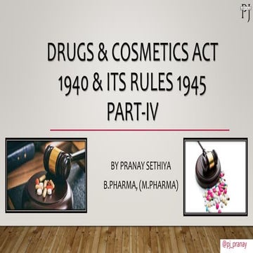 Drugs & Cosmetics Act 1940 Part IV