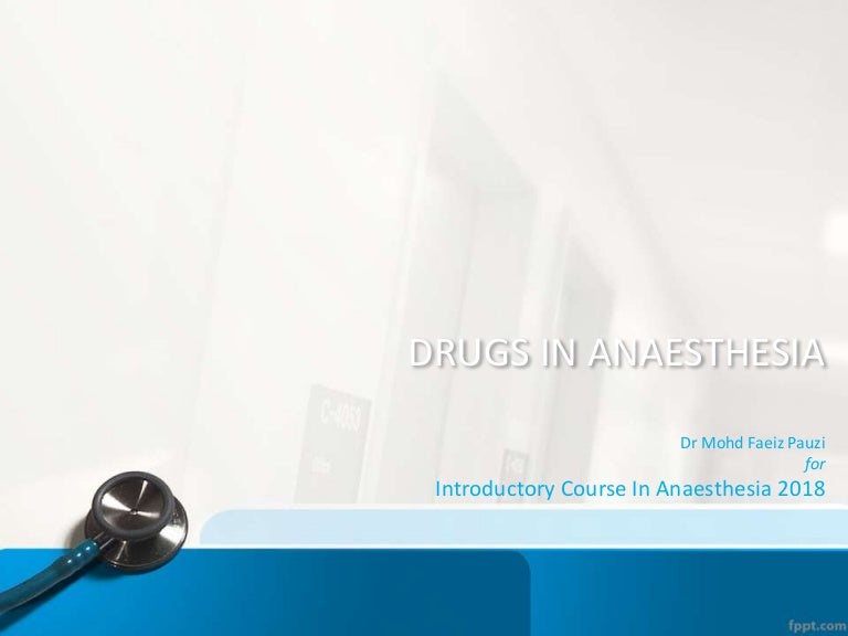 Drugs in anaesthesia