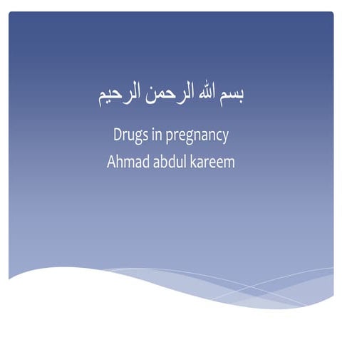 Drugs in pregnancy
