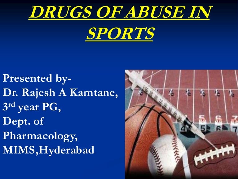 Drugs of abuse in sports
