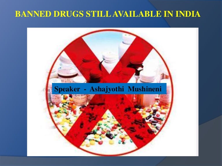 Banned drugs still available in India