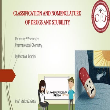 CLASSIFICATION AND NOMENCLATURE  OF DRUGS AND STUBILITY 