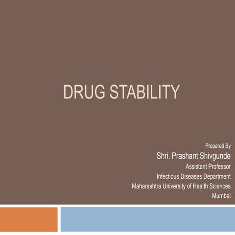 Drug stability