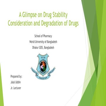 Drug stability consideration and degradation